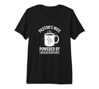 La Femme du Pasteur alimentée par Le café et Le Saint-Esprit T-Shirt Haut de Gamme