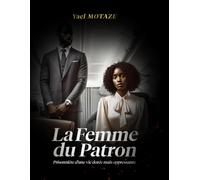 La femme du patron: Prisonnière d'une vie dorée mais oppressante