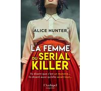 La Femme du serial killer - un suspense adapté en série par Paramount+ - Alice Hunter - L'Archipel - ebook (ePub) - Roman