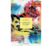 La Femme du tigre – Éditions Calmann-Lévy