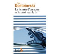 La femme d'un autre et le mari sous le lit: Une aventure peu ordinaire
