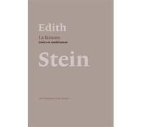 La femme Edith Stein (Auteur), RICHARD MARIE-DOMINIQUE (Auteur)
