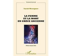 La femme et la mort en Grèce ancienne - Sarah Mezaguer - L'harmattan - broché - Essai