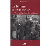 LA FEMME ET LE MASQUE OU L'ÉLOGE DE L'ÉQUILIBRE CHEZ LES BASSARI