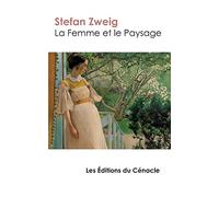 La Femme et le Paysage: édition enrichie