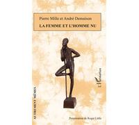 La femme et l'homme nu - Roger Little - L'harmattan - broché - Roman