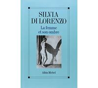 La Femme et son ombre: Le masculin et le féminin dans la femme aujourd'hui
