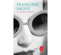 La Femme fardée Françoise Sagan (Auteur)