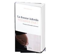 La femme infertile n'existe pas ! - Lidia Stankiewicz - L'opportun Eds De - broché - Essai