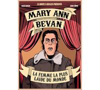 La femme la plus laide du monde: Mary-Ann Bévan