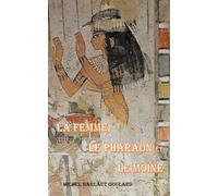 La femme, le pharaon et le moine