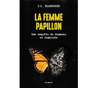 La femme papillon: Une enquête de Bonneau et Lamouche