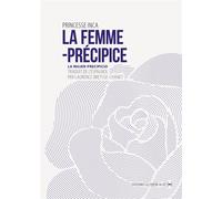 La Femme-précipice - Princesse Inca - La Contre Allee - broché - Poésie