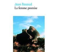 Jean Rouaud – La femme promise – Roman – Poche – Gallimard