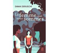 La femme que nous sommes - Emma Deruschi - J'ai Lu - Poche - Roman