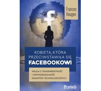 La femme qui a défié Facebook. La lutte pour la transparence et la responsabilité des géants de la technologie