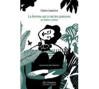 La Femme Qui A Tué Les Poissons Et Autres Contes