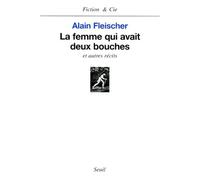 La Femme Qui Avait Deux Bouches - Et Autres Récits