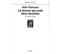 La Femme Qui Avait Deux Bouches - Et Autres Récits