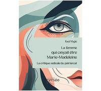 La femme qui croyait être Marie-Madeleine - Emil Vlajki - Persee - broché - Roman
