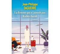 Jean-Philippe Daguerre – La Femme qui n'aimait pas Rabbi Jacob – Roman – Broché