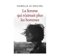 La Femme Qui N'aimait Plus Les Hommes