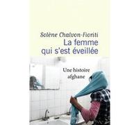 La Femme Qui S'est Éveillée - Une Histoire Afghane