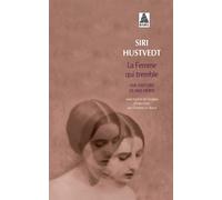 Siri Hustvedt – La Femme qui tremble – Une histoire de mes nerfs – Poche