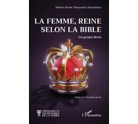 La femme, Reine selon la Bible Un projet divin - Méline Renée Massamba - L'harmattan - broché - Etude