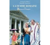 La femme romaine NE: au début de l'Empire