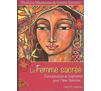 La Femme Sacrée - Connaissance Et Inspiration Pour L'âme Féminine - Avec 48 Cartes Oracle