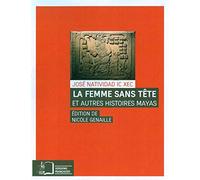 La femme sans tête et autres histoires mayas