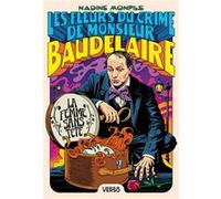 La Femme sans tête: Les Fleurs du crime de Monsieur Baudelaire