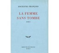 La femme sans tombe Jocelyne François (Auteur)