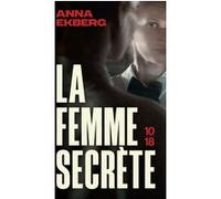 La femme secrète Anna Ekberg (Auteur), Hélène Guillemard (Traduction)