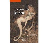 La Femme serpent Carlo Gozzi (Auteur)