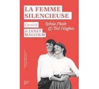 La Femme silencieuse: Sylvia Plath et Ted Hughes