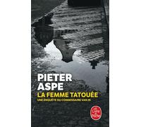 La Femme tatouée - Pieter Aspe - Lgf - Poche - Roman