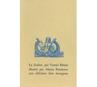La fenêtre la - Yannis Ritsos - Fata Morgana - broché - Livre