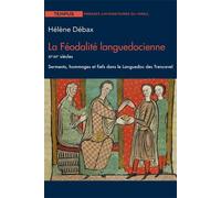 La feodalite languedocienne - Hélène Debax - Presses Universitaires Du Midi - broché - Etude