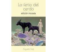 La feria del cerdo: edición morada