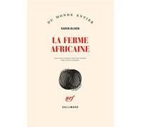 La ferme africaine Karen Blixen (Auteur), Alain Gnaedig (Traduction)
