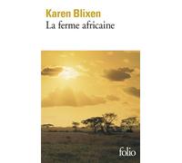 Karen Blixen – La ferme africaine – Roman – Poche – Gallimard