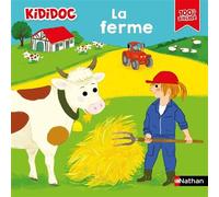 Anne-Sophie Baumann – La ferme – Livre animé Kididoc – Découvrir les animaux et la vie agricole