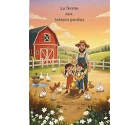 La ferme aux trésors perdus