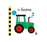 La ferme - Collectif - Le Ballon Eds - broché - Album éveil dès la naissance