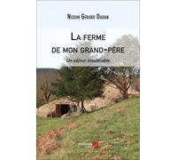 La Ferme De Mon Grand-Père - Un Séjour Inoubliable
