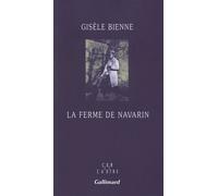 La ferme de Navarin - Gisèle Bienne - Gallimard - broché - Roman
