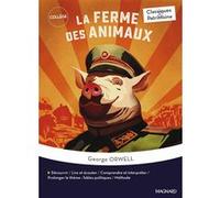 La Ferme des animaux - Classiques et Patrimoine Stéphane Maltère (Commentaire), George Orwell (Auteur)