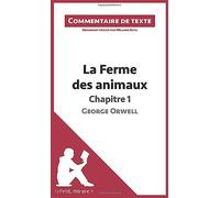La Ferme des animaux de George Orwell - Chapitre 1: Commentaire et Analyse de texte
